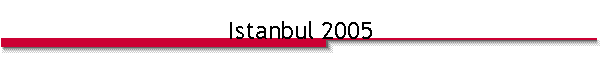 Istanbul 2005
