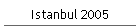 Istanbul 2005